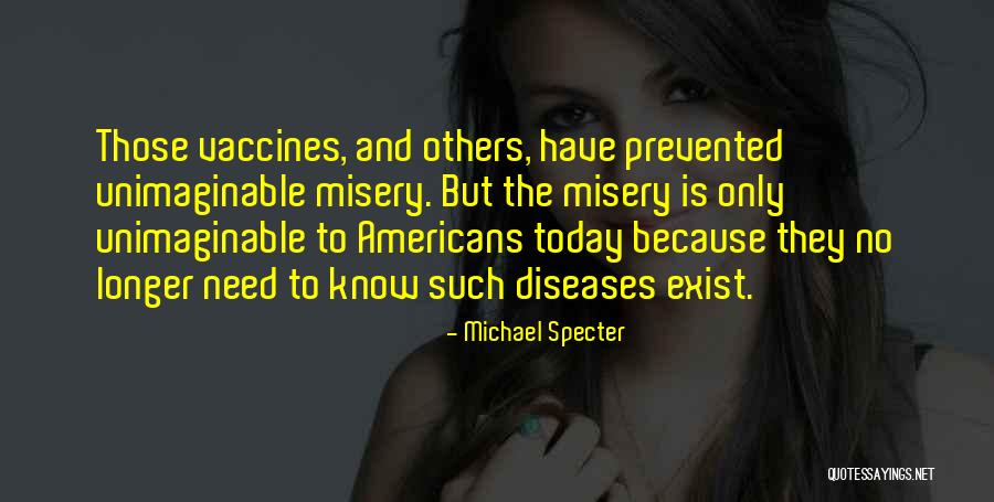 Michael Specter Quotes 572086 Michael Specter Quotes 572086