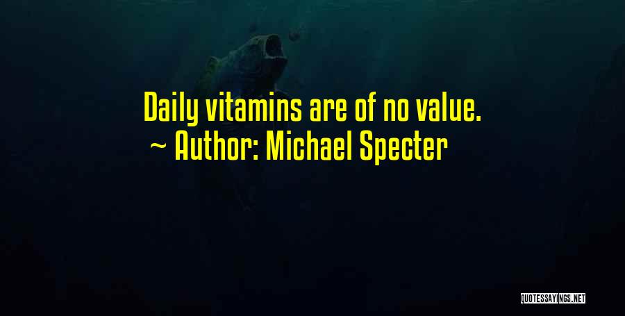 Michael Specter Quotes 756220