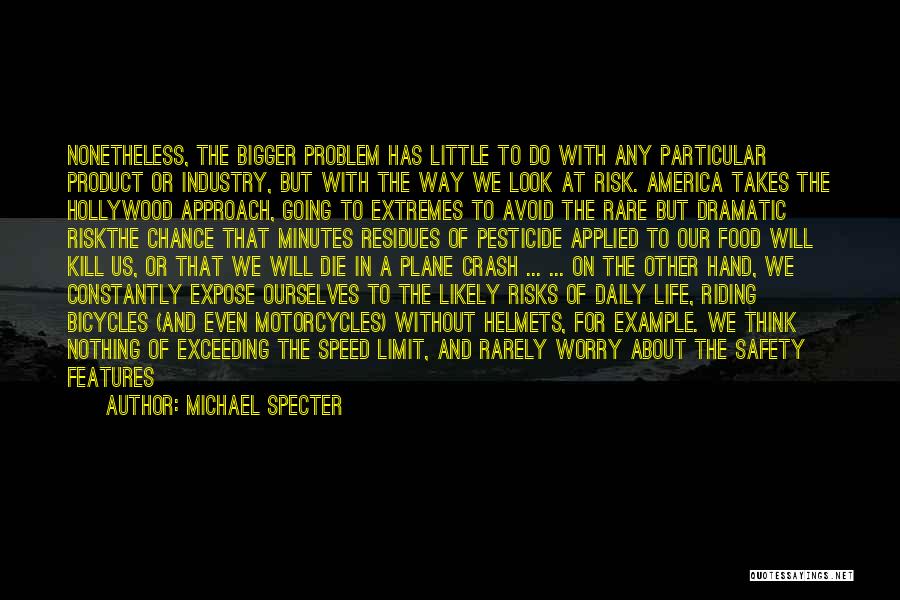 Michael Specter Quotes 814268