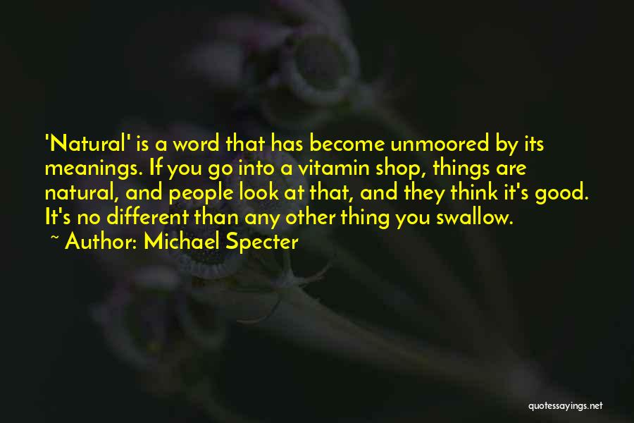 Michael Specter Quotes 820558