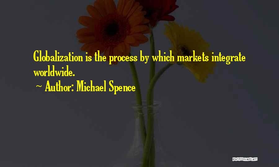 Michael Spence Quotes 1572234