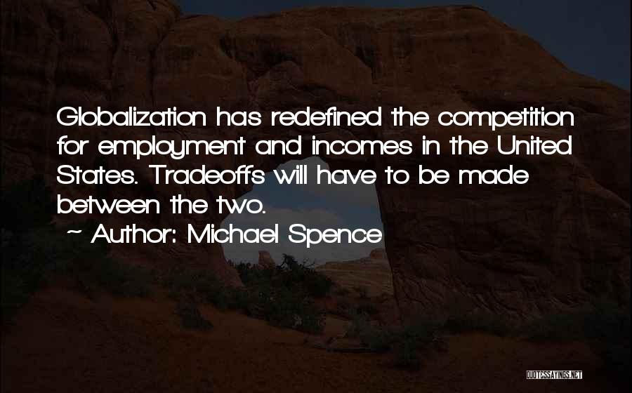 Michael Spence Quotes 324737