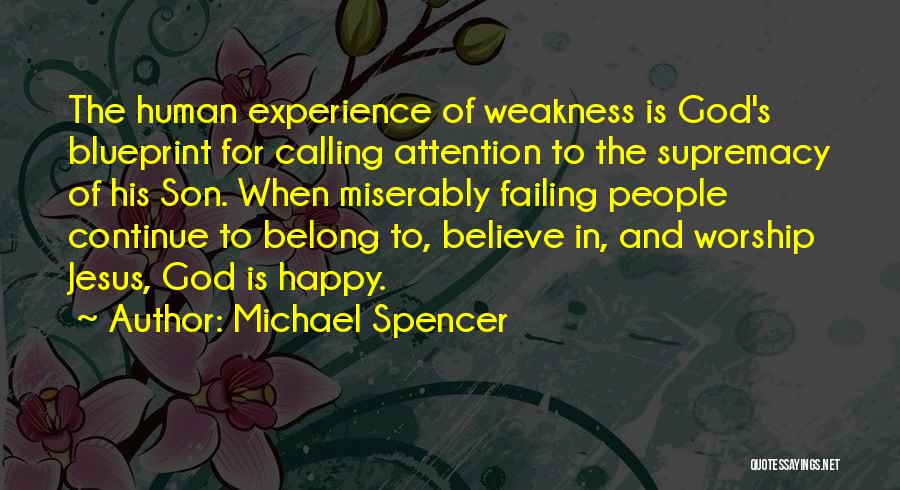 Michael Spencer Quotes 2101147