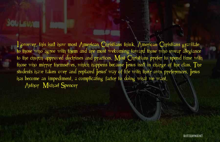 Michael Spencer Quotes 2136313