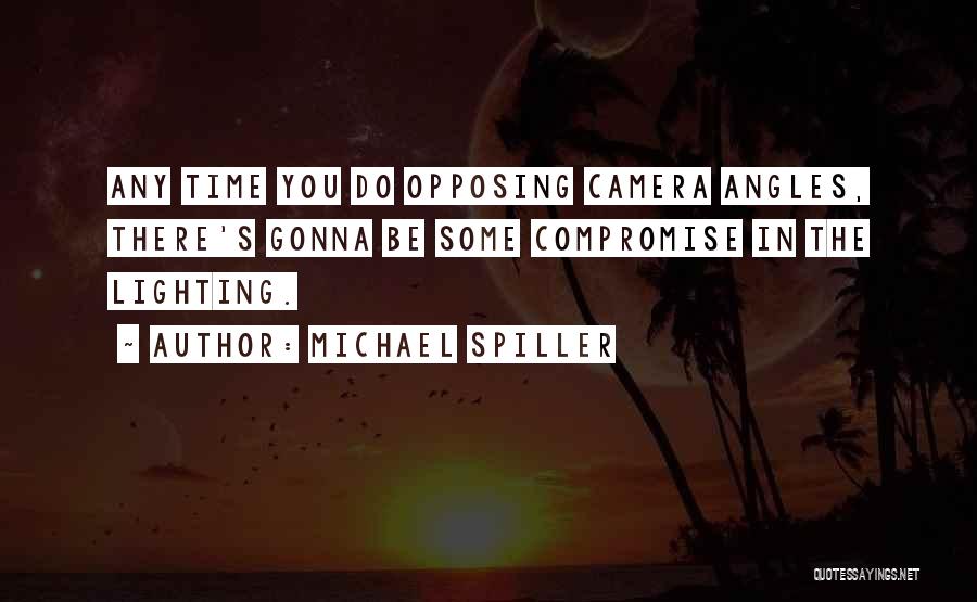 Michael Spiller Quotes 1572211