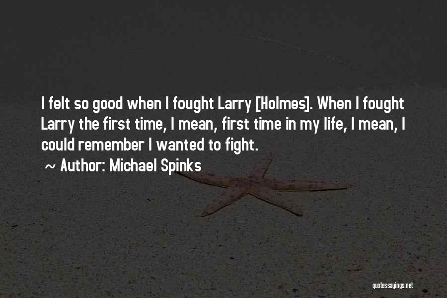 Michael Spinks Quotes 489166