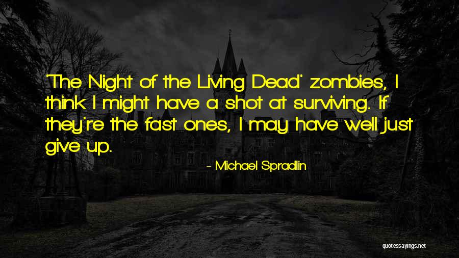 Michael Spradlin Quotes 503176 Michael Spradlin Quotes 503176