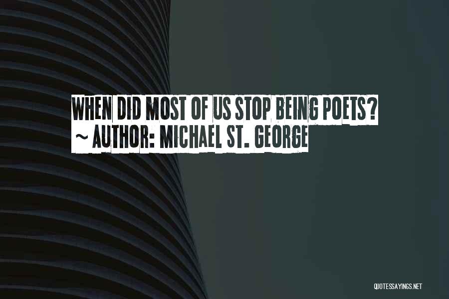 Michael St. George Quotes 1758392