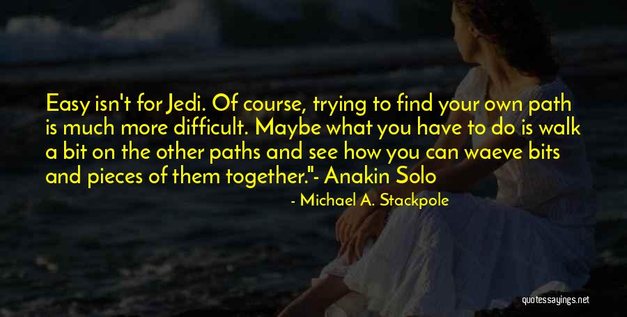 Michael Stackpole Quotes By Michael A. Stackpole