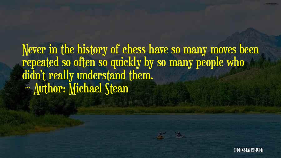 Michael Stean Quotes 290078