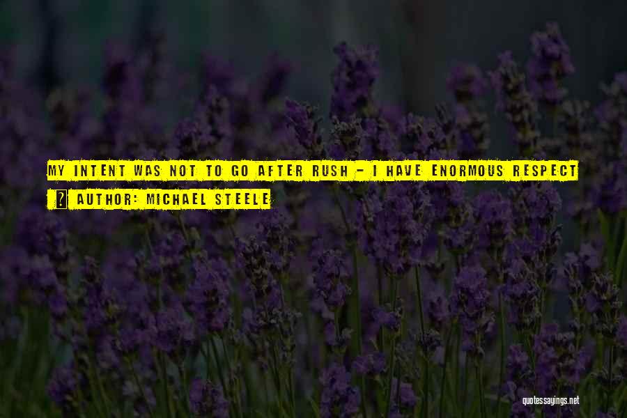 Michael Steele Quotes 286628