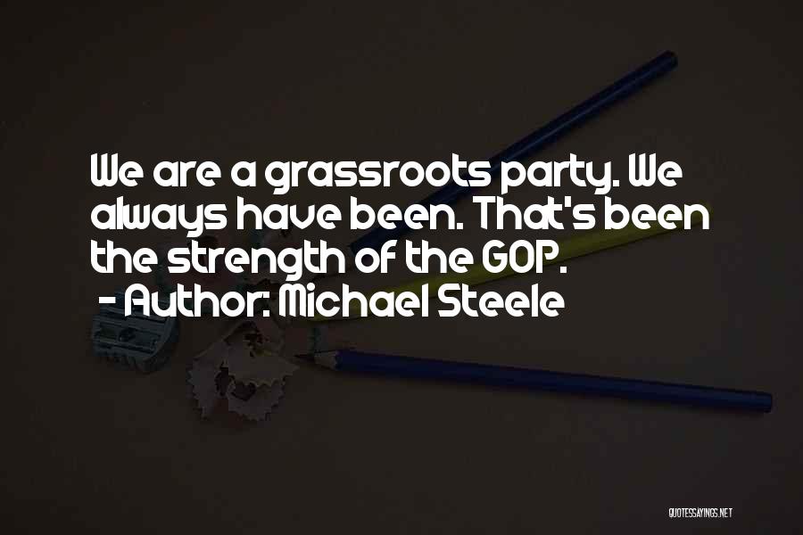 Michael Steele Quotes 316811