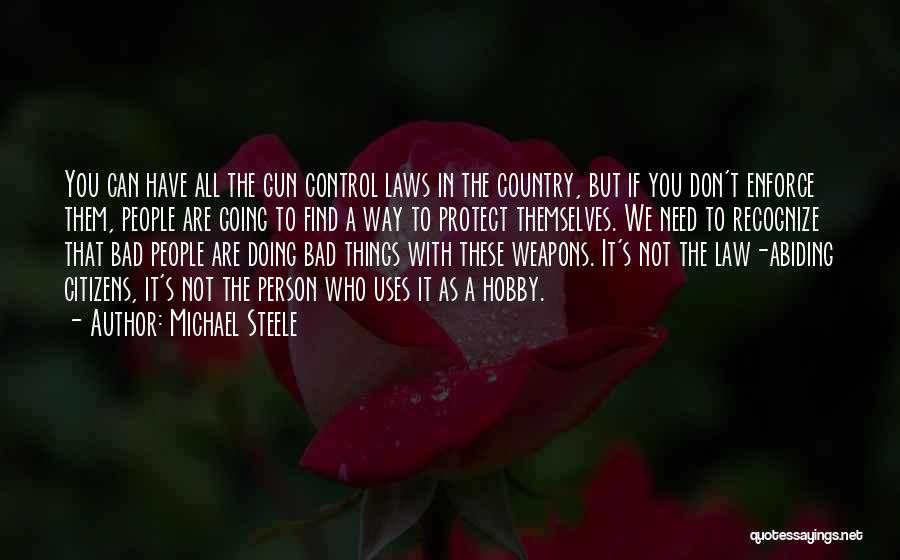 Michael Steele Quotes 900615