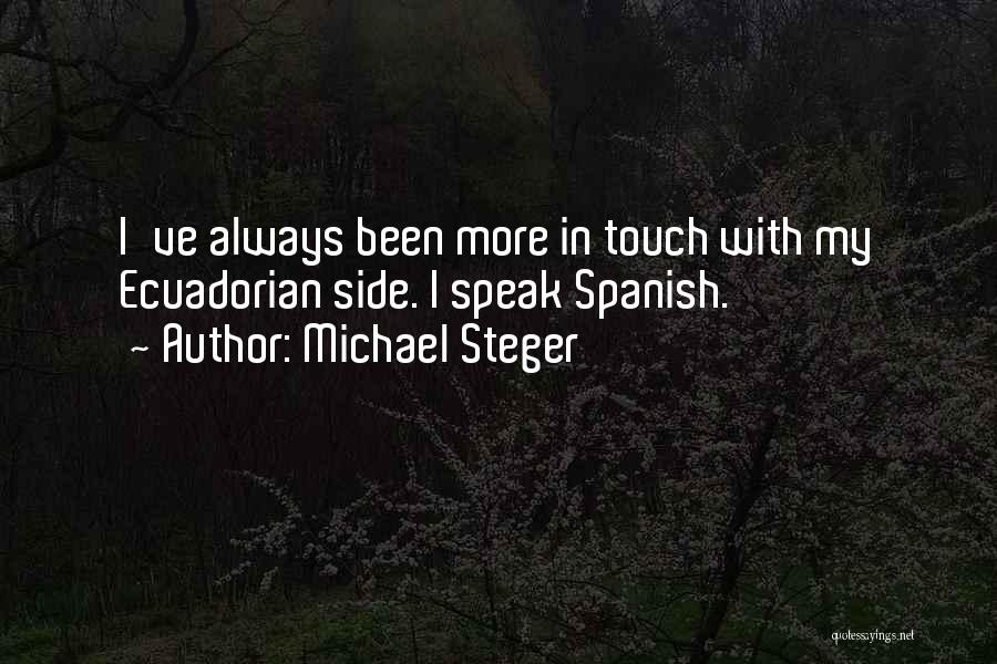 Michael Steger Quotes 2067908