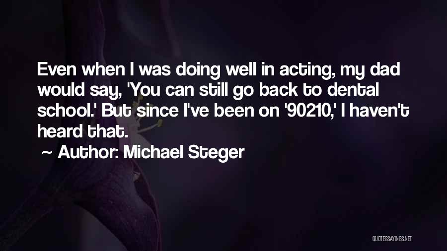 Michael Steger Quotes 798570