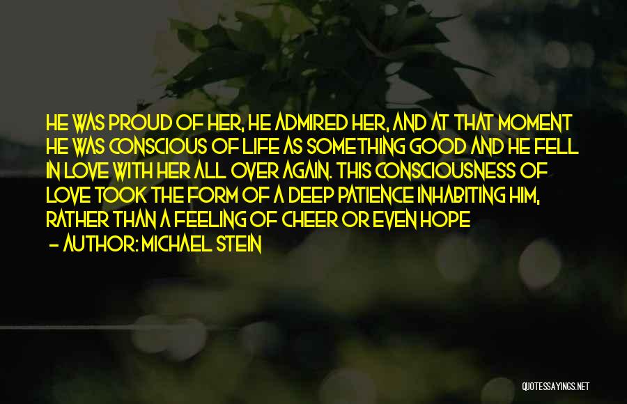 Michael Stein Quotes 269814