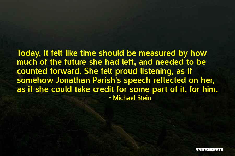 Michael Stein Quotes 382504