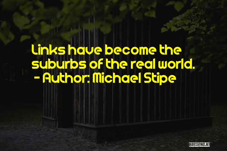 Michael Stipe Quotes 1714013