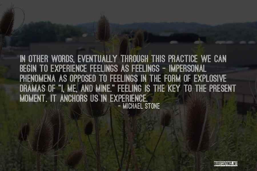 Michael Stone Quotes 377373