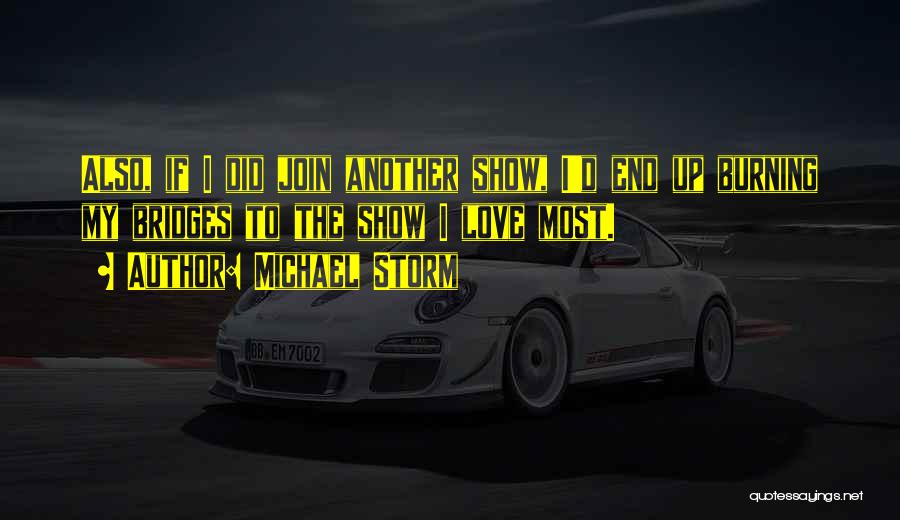 Michael Storm Quotes 363527