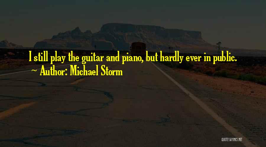 Michael Storm Quotes 970203
