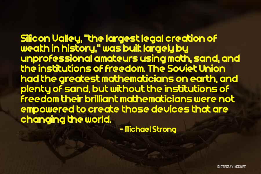 Michael Strong Quotes 1036513