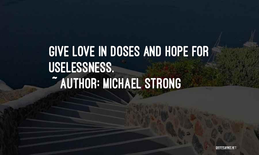 Michael Strong Quotes 1464996