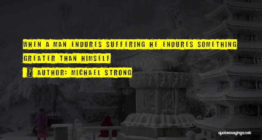Michael Strong Quotes 160681