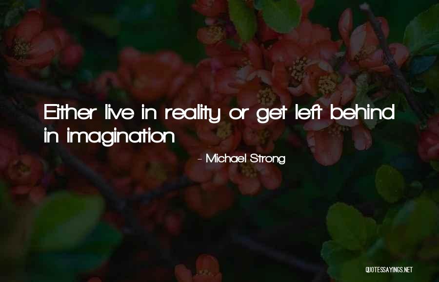 Michael Strong Quotes 629042