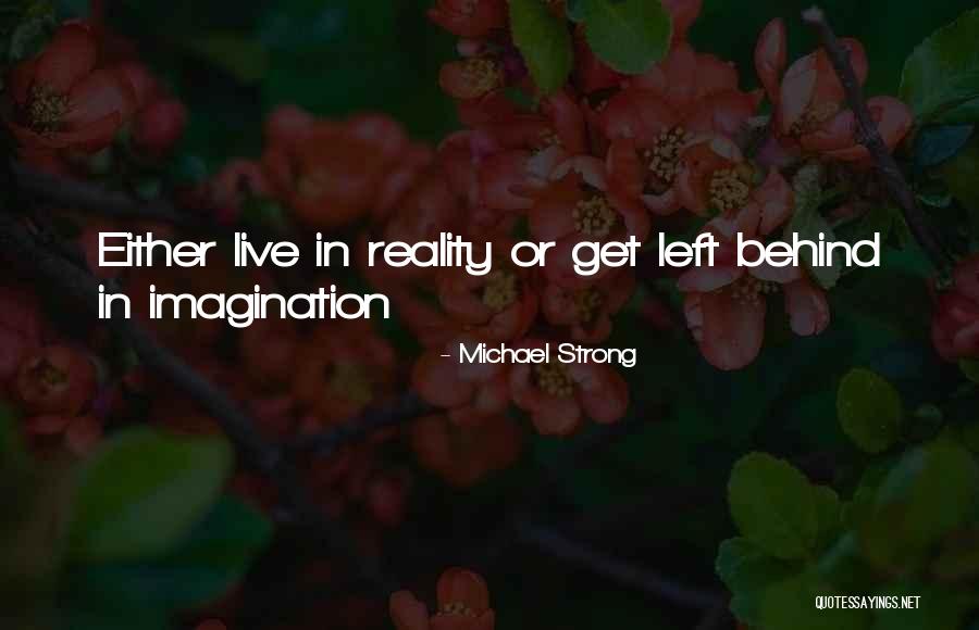 Michael Strong Quotes 629042