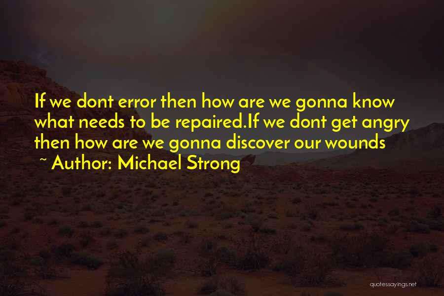 Michael Strong Quotes 999551