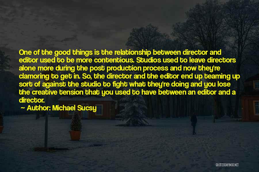 Michael Sucsy Quotes 1310871
