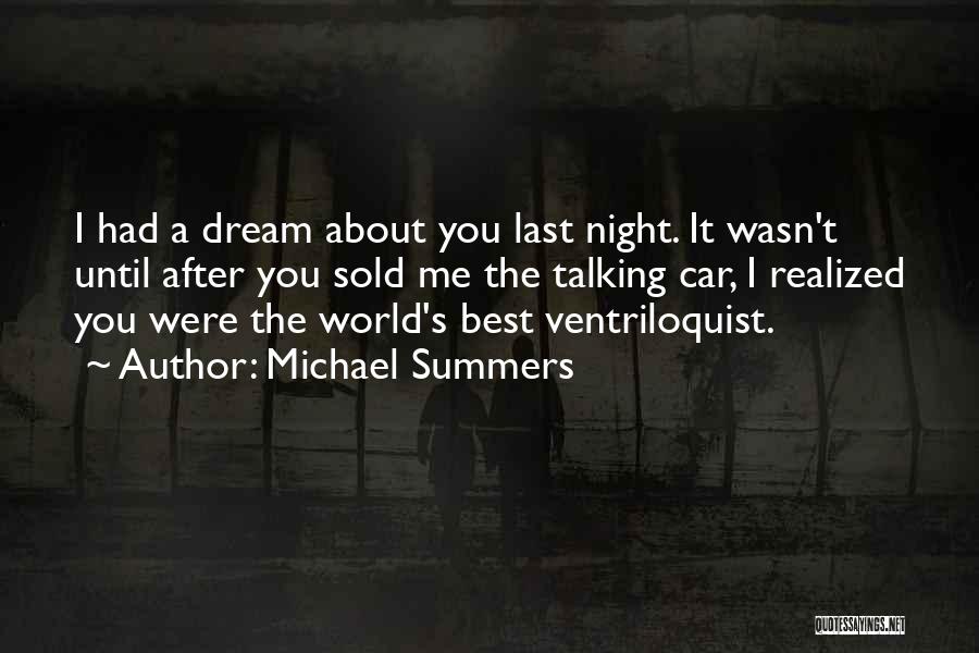 Michael Summers Quotes 1309283