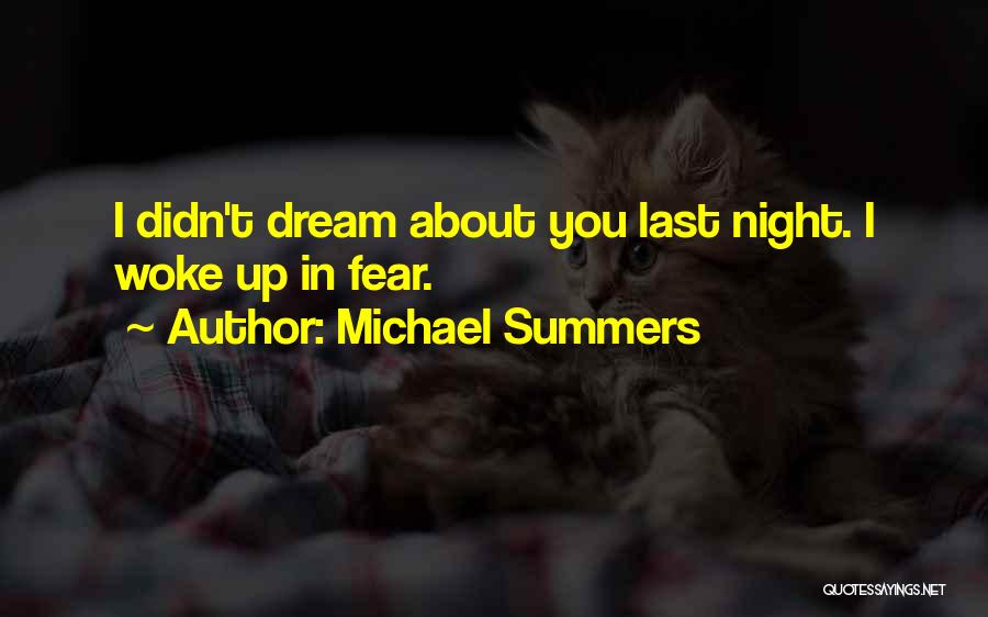 Michael Summers Quotes 1418548