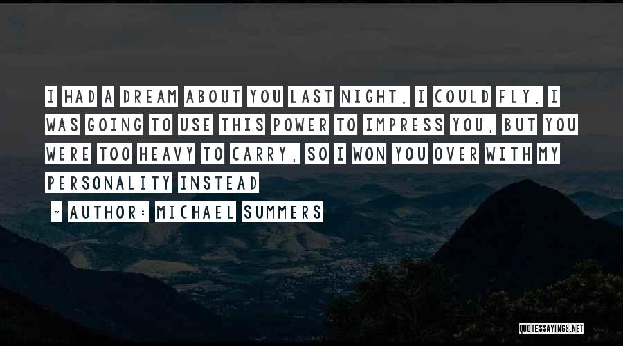 Michael Summers Quotes 480841