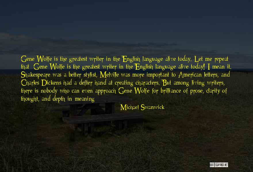 Michael Swanwick Quotes 2245135