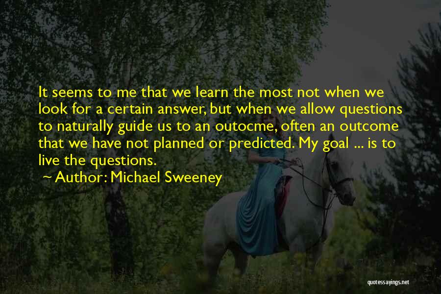 Michael Sweeney Quotes 2187370