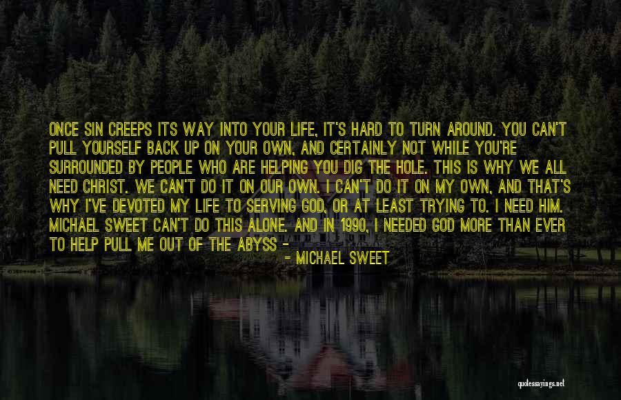 Michael Sweet Quotes 1623991 Michael Sweet Quotes 1623991