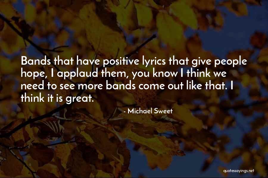 Michael Sweet Quotes 1688838 Michael Sweet Quotes 1688838