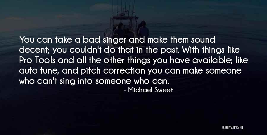 Michael Sweet Quotes 627152 Michael Sweet Quotes 627152