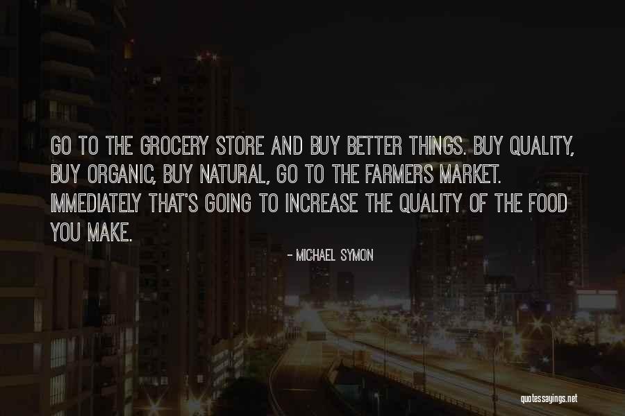 Michael Symon Quotes 107949