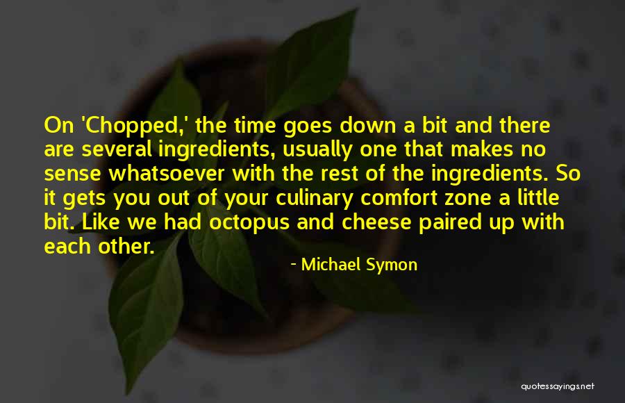 Michael Symon Quotes 1413292