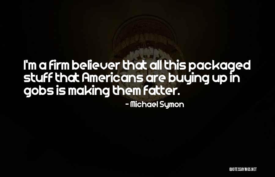 Michael Symon Quotes 2153895