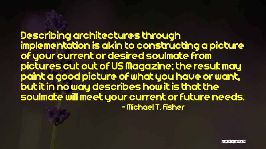 Michael T. Fisher Quotes 2184566