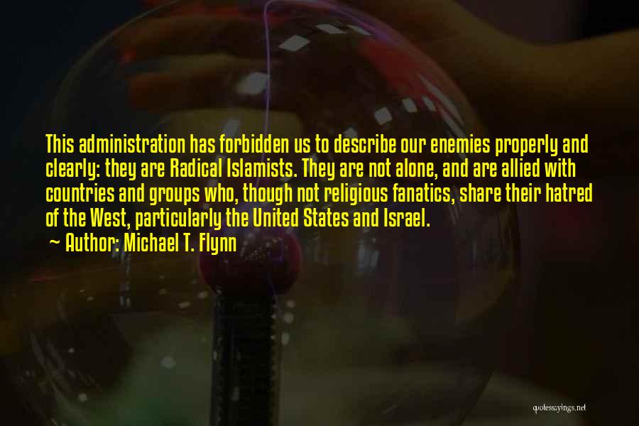 Michael T. Flynn Quotes 1624073