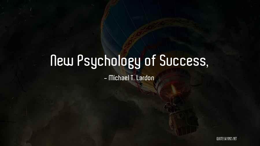 Michael T. Lardon Quotes 1087244