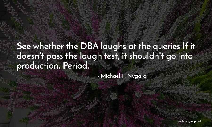 Michael T. Nygard Quotes 1072334