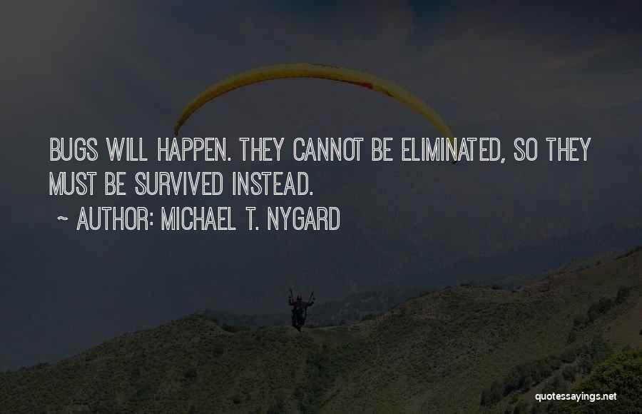 Michael T. Nygard Quotes 1241526