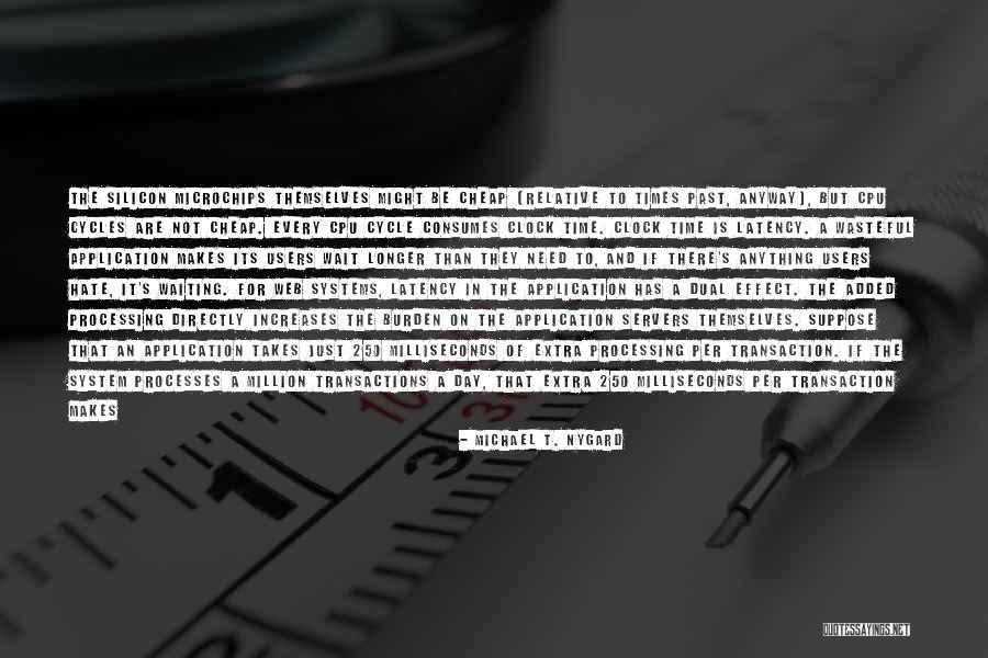 Michael T. Nygard Quotes 2063046 Michael T. Nygard Quotes 2063046