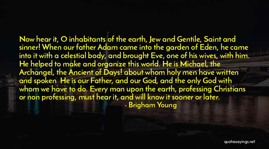 Michael The Archangel Quotes By Brigham Young Michael The Archangel Quotes By Brigham Young